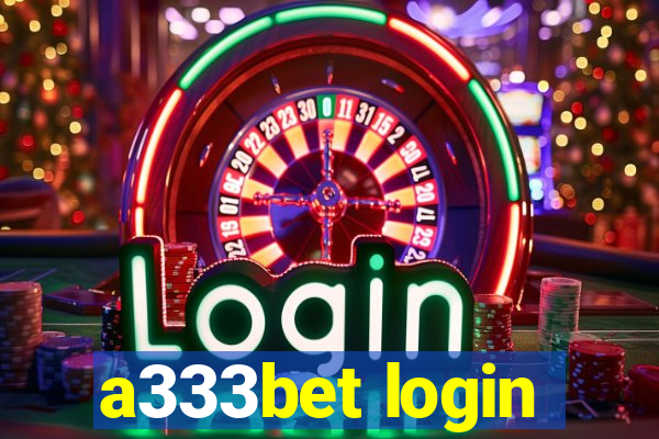 a333bet login